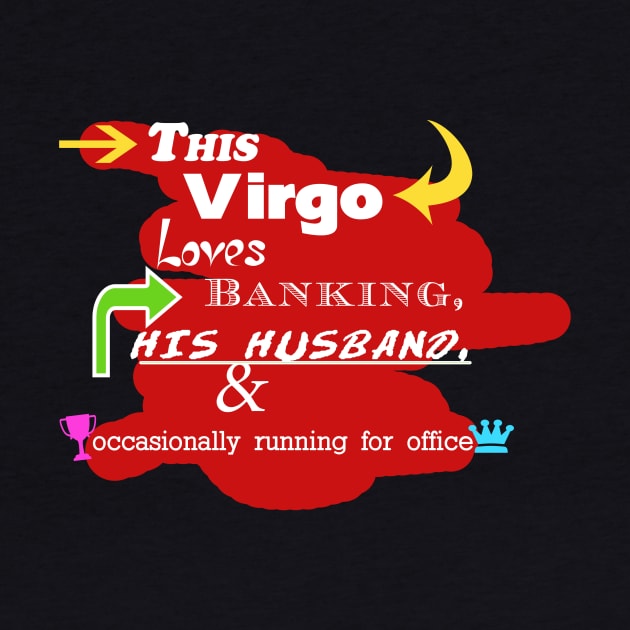 This Virgo Loves Banking, His Husband, and Occasionally Running for Office by Oddly Specific